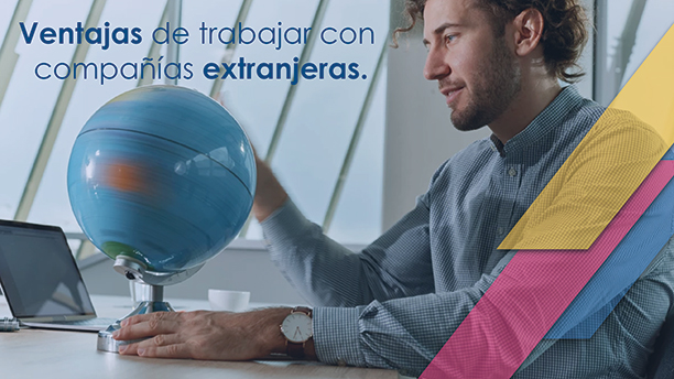 Conoce las ventas de trabajar para compañias extranjeras - Aenfis Texcoco