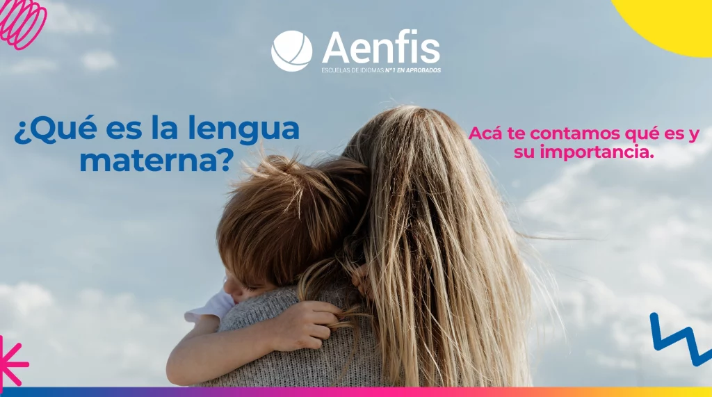 ¡Conoce la importancia de la lengua materna! Aenfis Texcoco